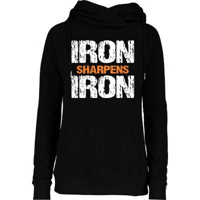 Iron Sharpens Iron Funny Christian Womens Funnel Neck Pullover Hood