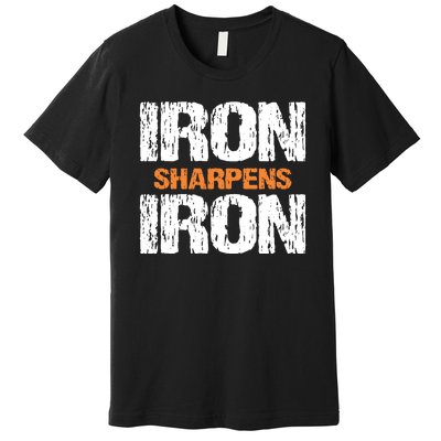 Iron Sharpens Iron Funny Christian Premium T-Shirt