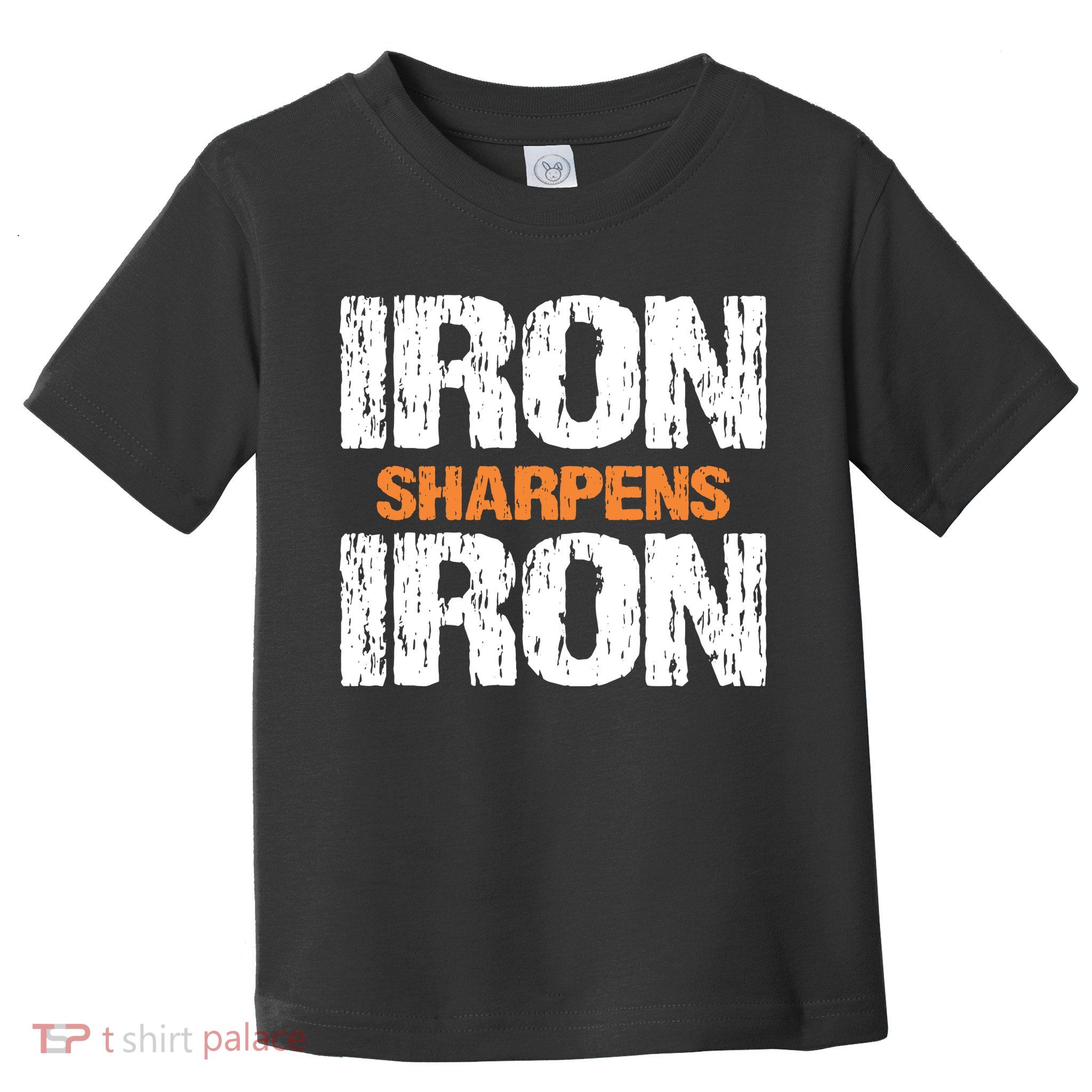 Iron Sharpens Iron Funny Christian Toddler T-Shirt
