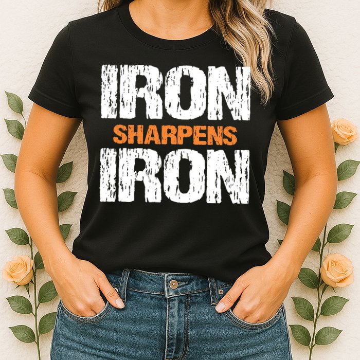 Iron Sharpens Iron Funny Christian Womens T-Shirt