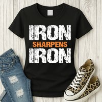 Iron Sharpens Iron Funny Christian Womens T-Shirt