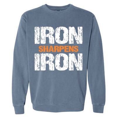 Iron Sharpens Iron Funny Christian Garment-Dyed Sweatshirt