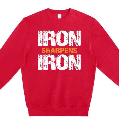 Iron Sharpens Iron Funny Christian Premium Crewneck Sweatshirt