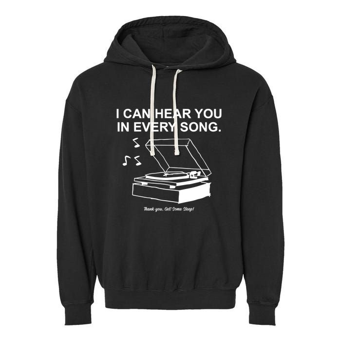 Ithinkihatemyself Store I Can Hear You In Every Song Limited Garment-Dyed Fleece Hoodie