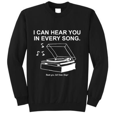 Ithinkihatemyself Store I Can Hear You In Every Song Limited Sweatshirt