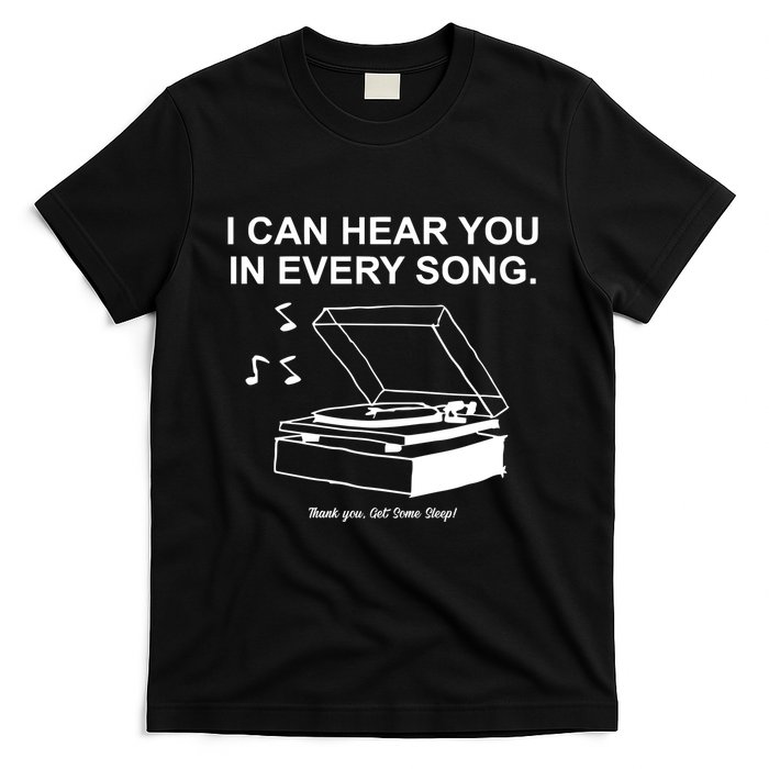 Ithinkihatemyself Store I Can Hear You In Every Song Limited T-Shirt