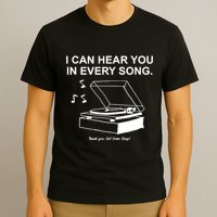 Ithinkihatemyself Store I Can Hear You In Every Song Limited T-Shirt