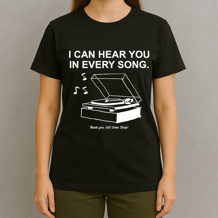 Ithinkihatemyself Store I Can Hear You In Every Song Limited T-Shirt