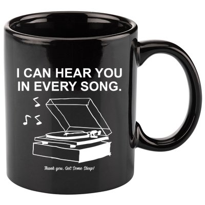 Ithinkihatemyself Store I Can Hear You In Every Song Limited 11oz C Handle Ceramic Mug