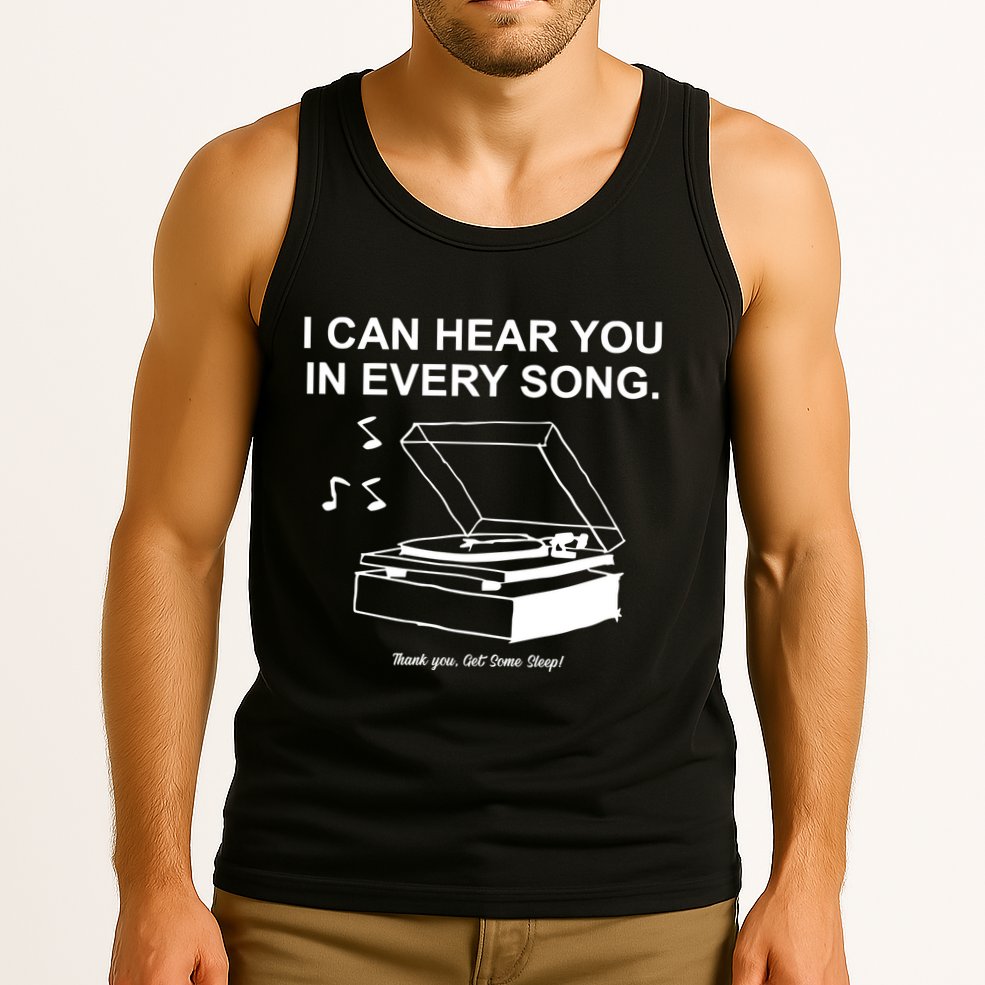 Ithinkihatemyself Store I Can Hear You In Every Song Limited Tank Top