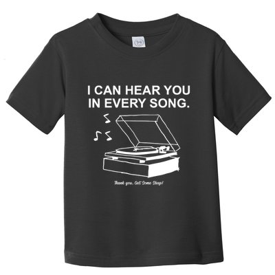 Ithinkihatemyself Store I Can Hear You In Every Song Limited Toddler T-Shirt