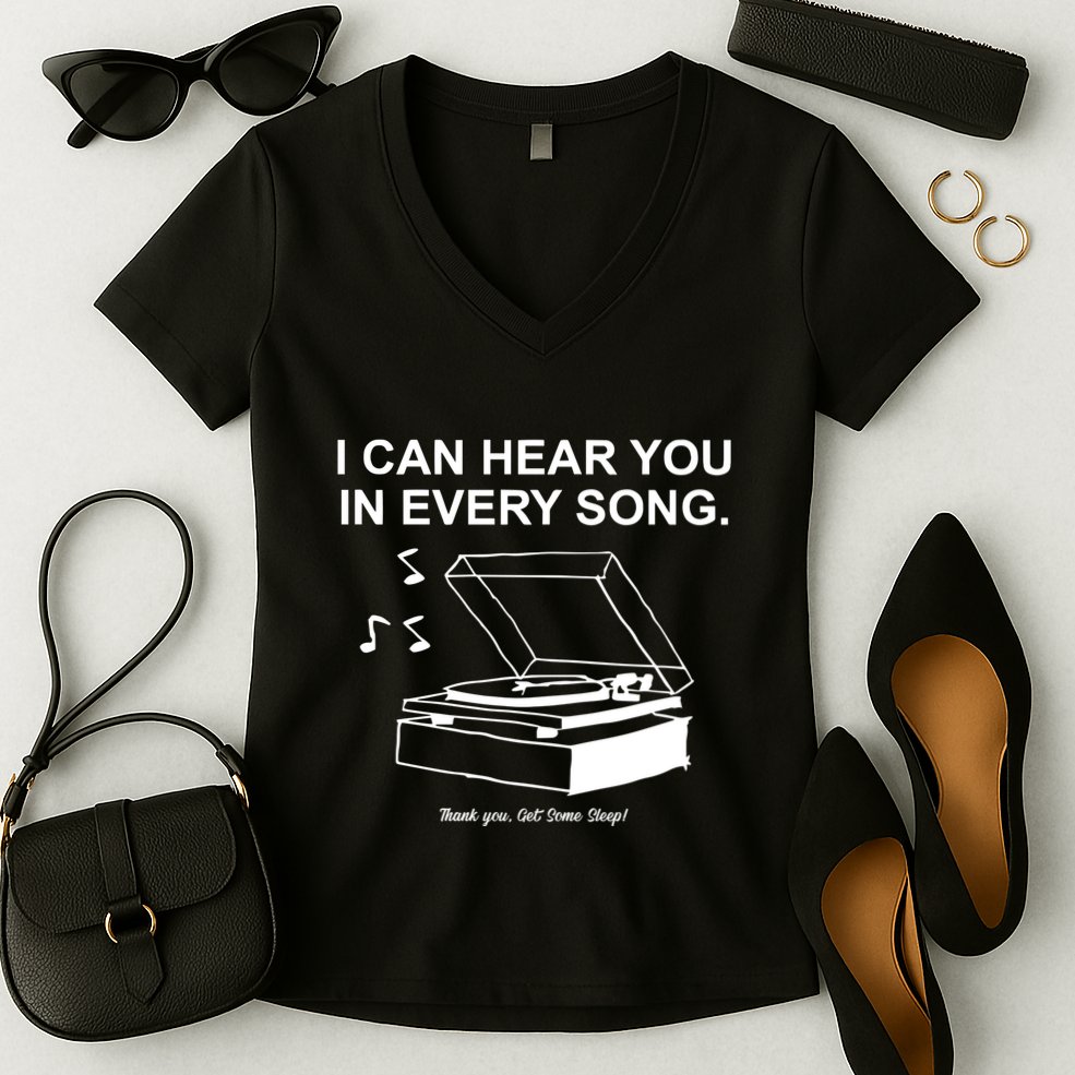 Ithinkihatemyself Store I Can Hear You In Every Song Limited Women's V-Neck T-Shirt