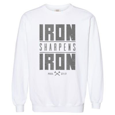 Iron Sharpens Iron Christian Bible Scripture Gym Garment-Dyed Sweatshirt