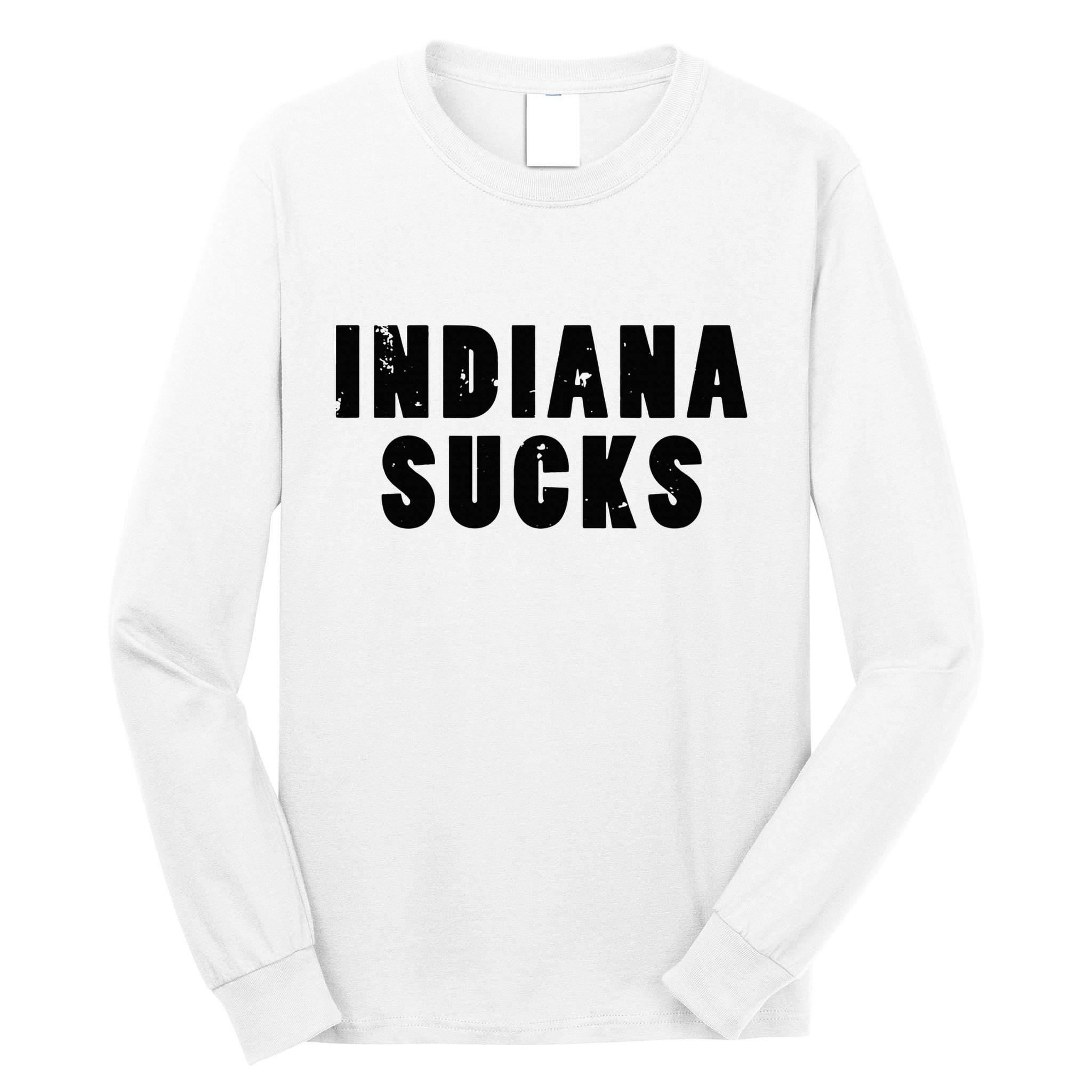 Indiana Sucks Long Sleeve Shirt