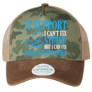 It Support I CanT Fix Stupid Design For Computer Techs Legacy Tie Dye Trucker Hat