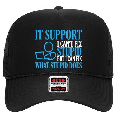 It Support I CanT Fix Stupid Design For Computer Techs Trucker Hat