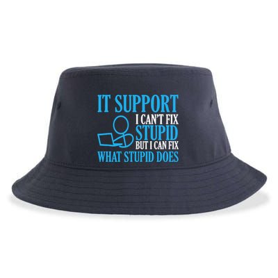 It Support I CanT Fix Stupid Design For Computer Techs Sustainable Bucket Hat