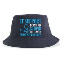 It Support I CanT Fix Stupid Design For Computer Techs Sustainable Bucket Hat