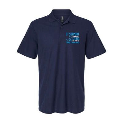 It Support I CanT Fix Stupid Design For Computer Techs Polo