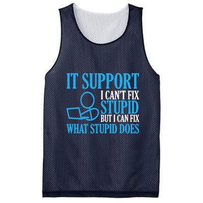 It Support I CanT Fix Stupid Design For Computer Techs Mesh Reversible Basketball Jersey Tank