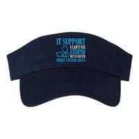 It Support I CanT Fix Stupid Design For Computer Techs Valucap Bio-Washed Visor