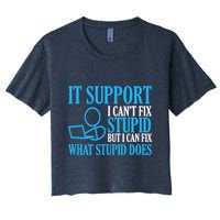 It Support I CanT Fix Stupid Design For Computer Techs Crop Top