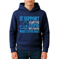 It Support I CanT Fix Stupid Design For Computer Techs Kids Hoodie
