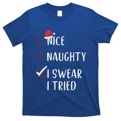 I Swear I Tried Nice Naughty List Funny Xmas Funny Gift T-Shirt