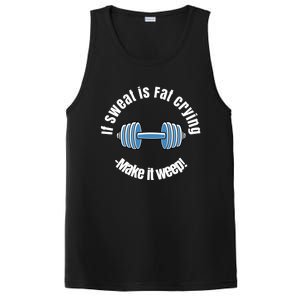 If Sweat Is Fat Crying Gift Make It Weep! Gym Design Gift PosiCharge Competitor Tank