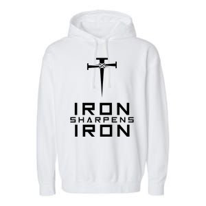 Iron Sharpens Iron Christian Faith Garment-Dyed Fleece Hoodie