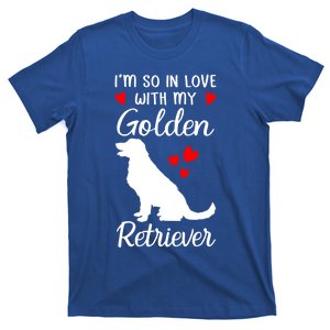 I'm So In Love With My Golden Retriever Valentines Day Gift T-Shirt