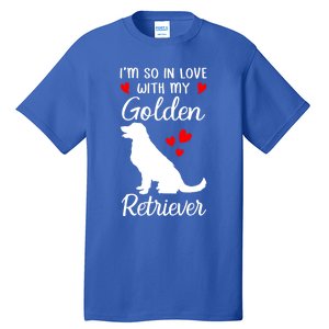 I'm So In Love With My Golden Retriever Valentines Day Gift Tall T-Shirt