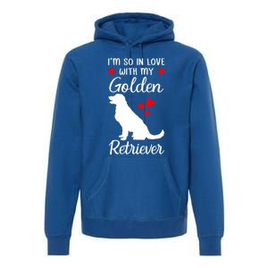 I'm So In Love With My Golden Retriever Valentines Day Gift Premium Hoodie