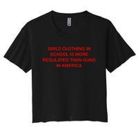 In School Is More Regulated Than Guns In America Women's Crop Top Tee