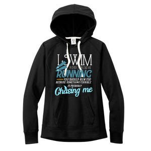 I Swim If You Ever See Me Running Funny Swimmer Great Gift Women's Fleece Hoodie