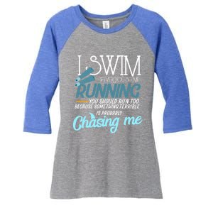 I Swim If You Ever See Me Running Funny Swimmer Great Gift Women's Tri-Blend 3/4-Sleeve Raglan Shirt