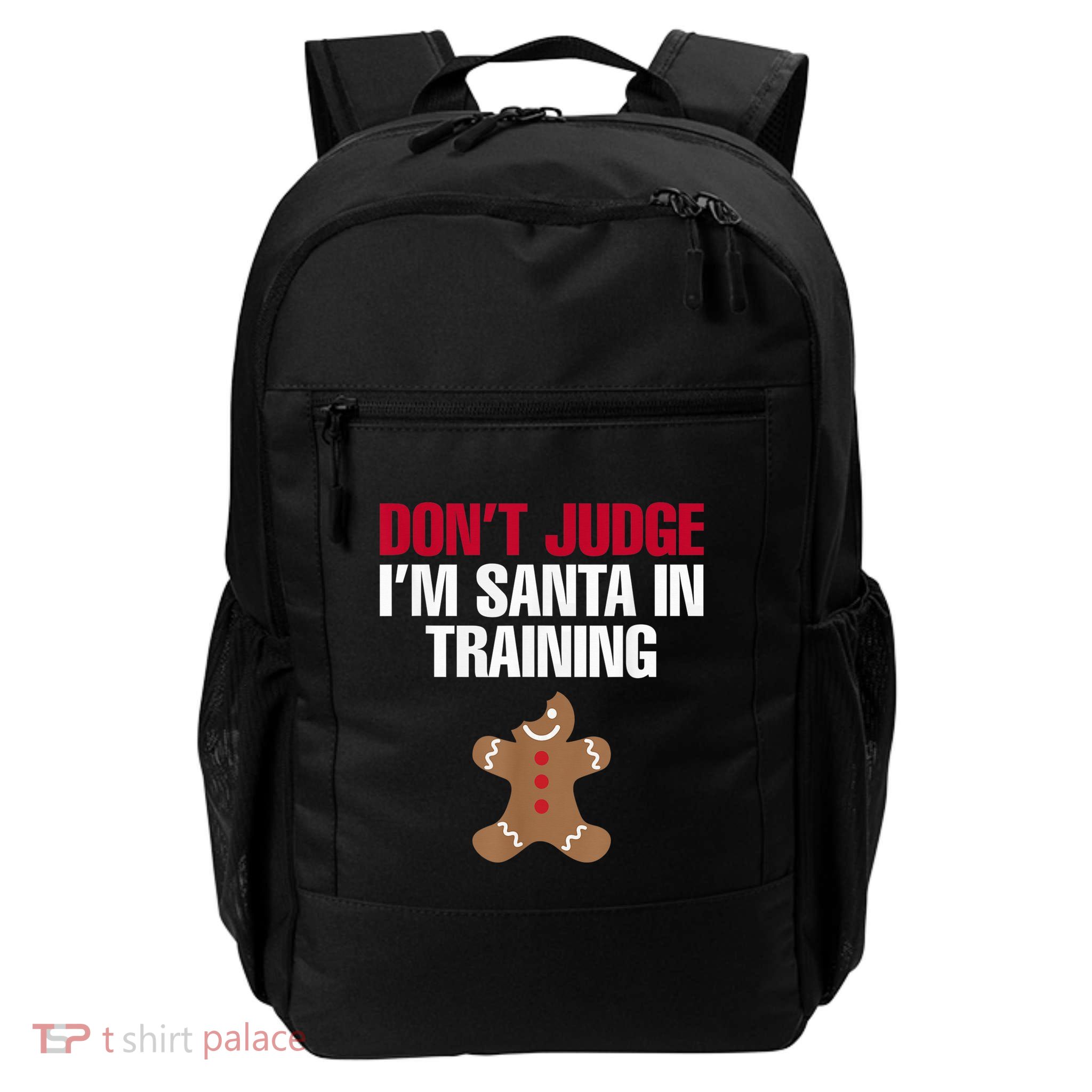 I'm Santa In Training Christmas Gingerbread Cookie Shirt Backpack