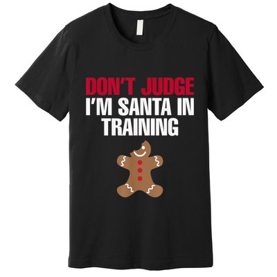 I'm Santa In Training Christmas Gingerbread Cookie Shirt Premium T-Shirt