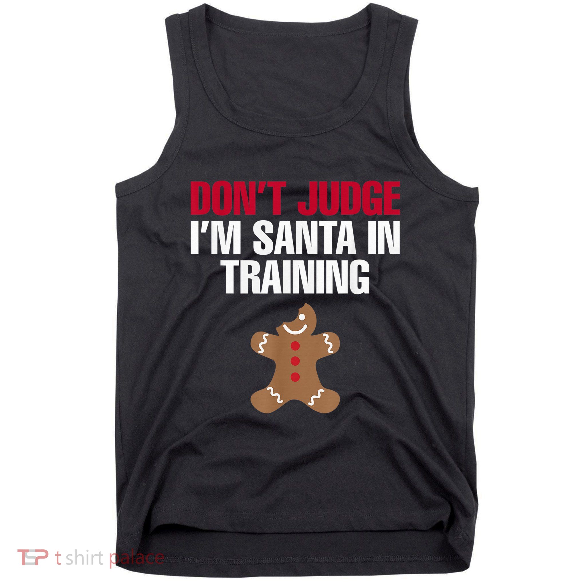 I'm Santa In Training Christmas Gingerbread Cookie Shirt Tank Top