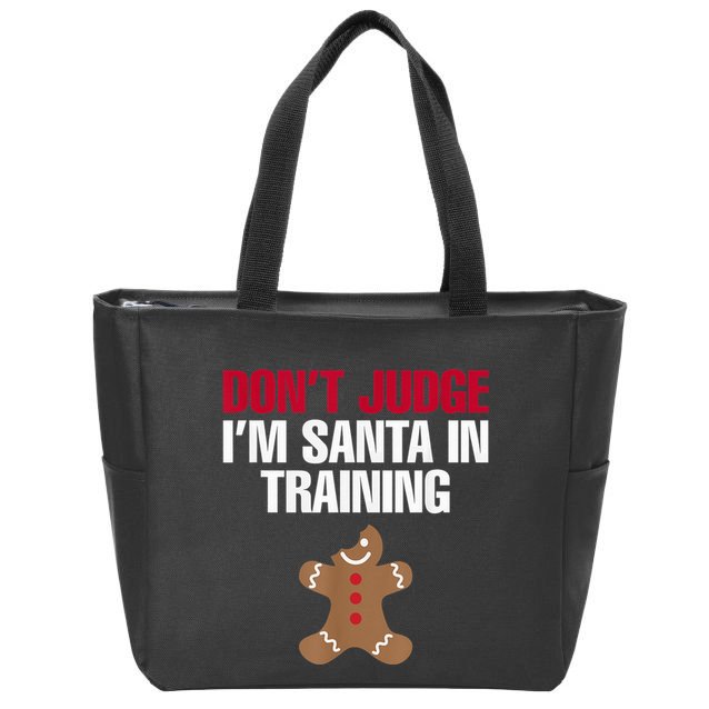 I'm Santa In Training Christmas Gingerbread Cookie Shirt Zip Tote Bag