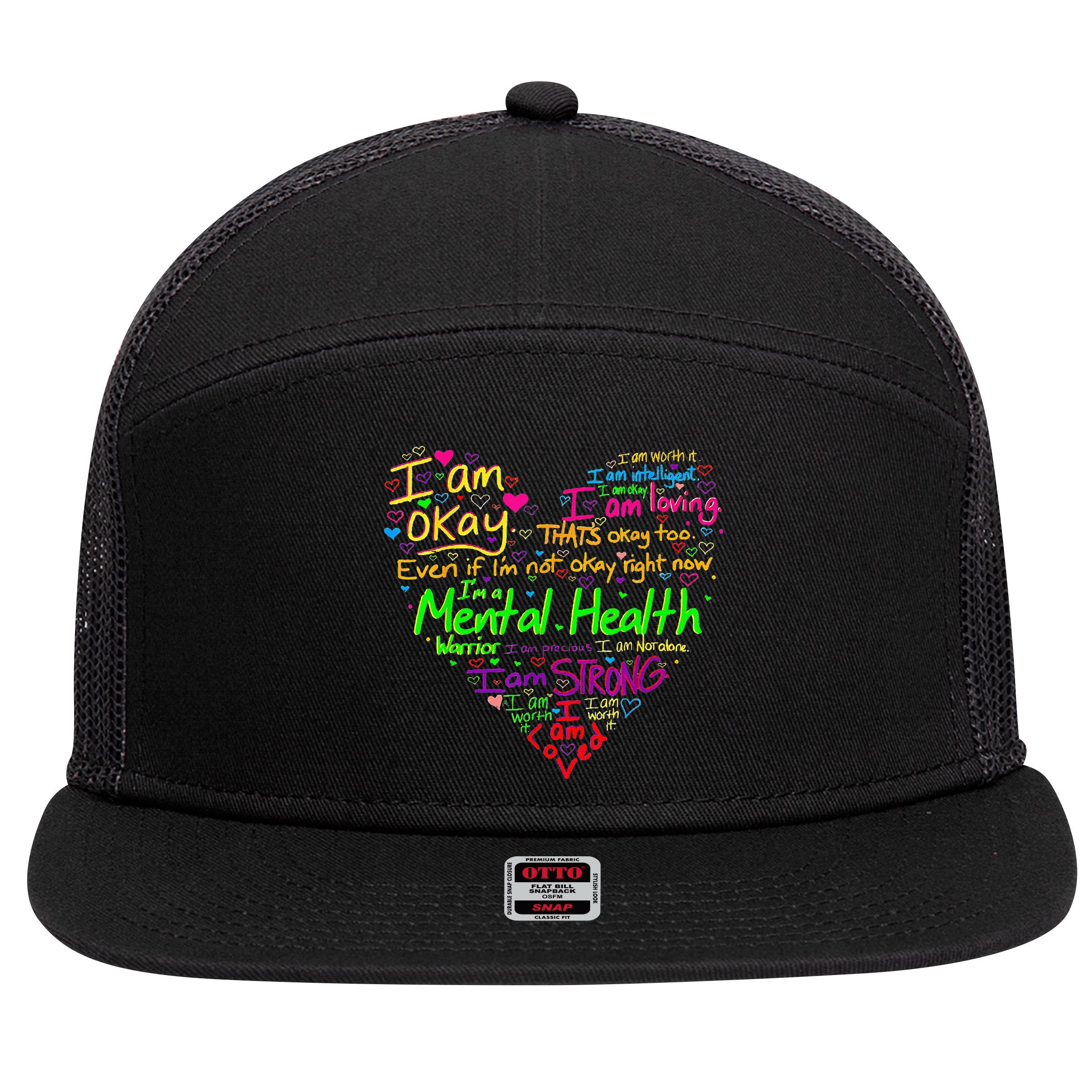 I'm Strong I'm Okay Funny Mental Health Awareness 7 Panel Mesh Trucker Snapback Hat