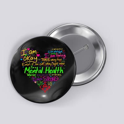 I'm Strong I'm Okay Funny Mental Health Awareness Button
