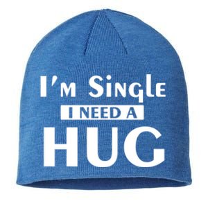 IM Single I Need A Hug Funny Valentines Day Gift Sustainable Beanie