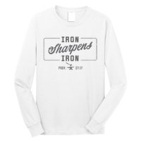 Iron Sharpens Iron Christian Bible Scripture Gym Workout Long Sleeve Shirt