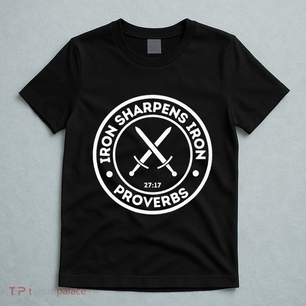 Iron Sharpens Iron Christian T-Shirt