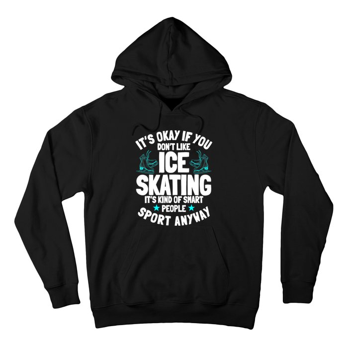 Ice Skating Ice Skates Figure Skater Skating Sport Hoodie