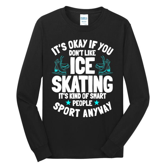 Ice Skating Ice Skates Figure Skater Skating Sport Tall Long Sleeve T-Shirt