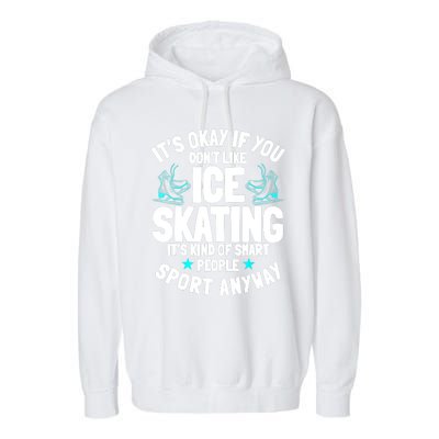 Ice Skating Ice Skates Figure Skater Skating Sport Garment-Dyed Fleece Hoodie