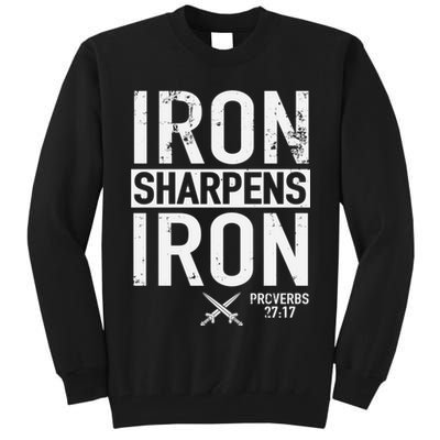 Iron Sharpens Iron Proverbs 27:17 Christian Tall Sweatshirt