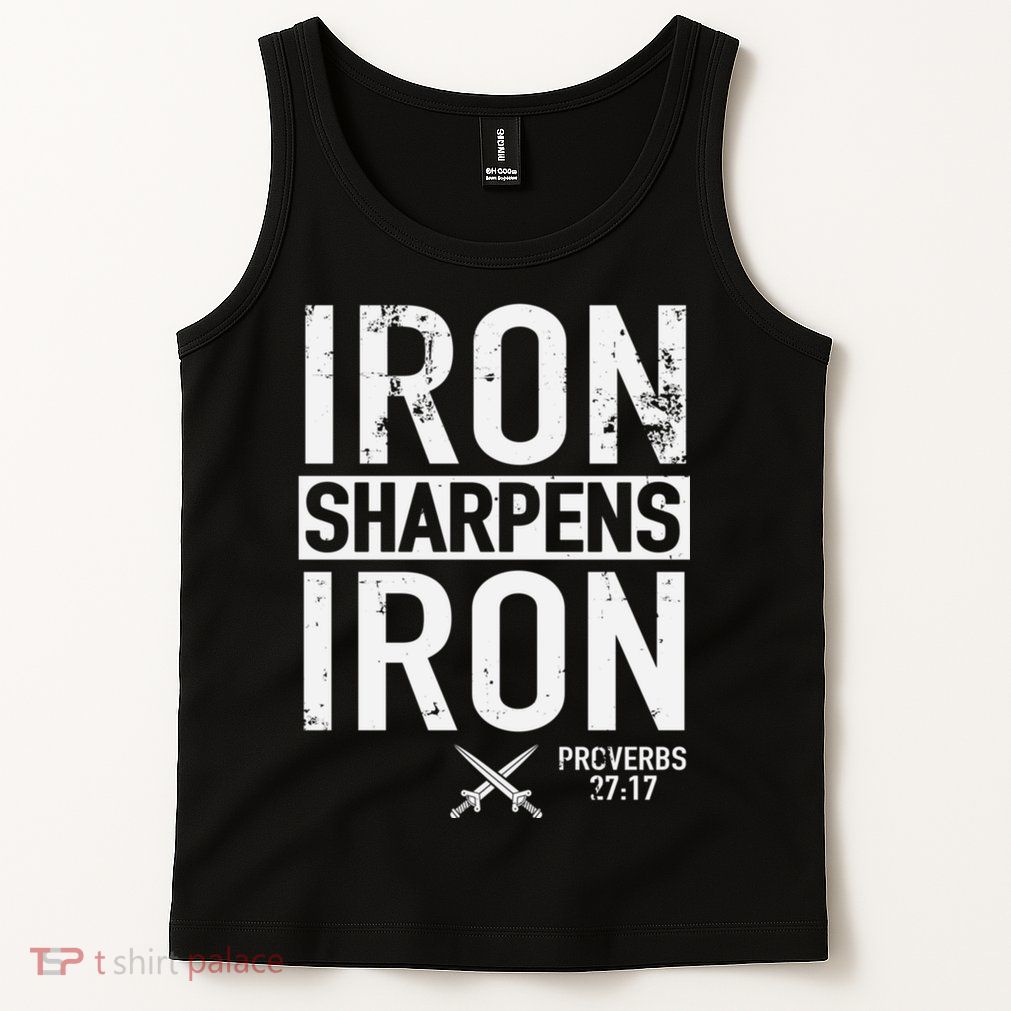 Iron Sharpens Iron Proverbs 27:17 Christian Tank Top